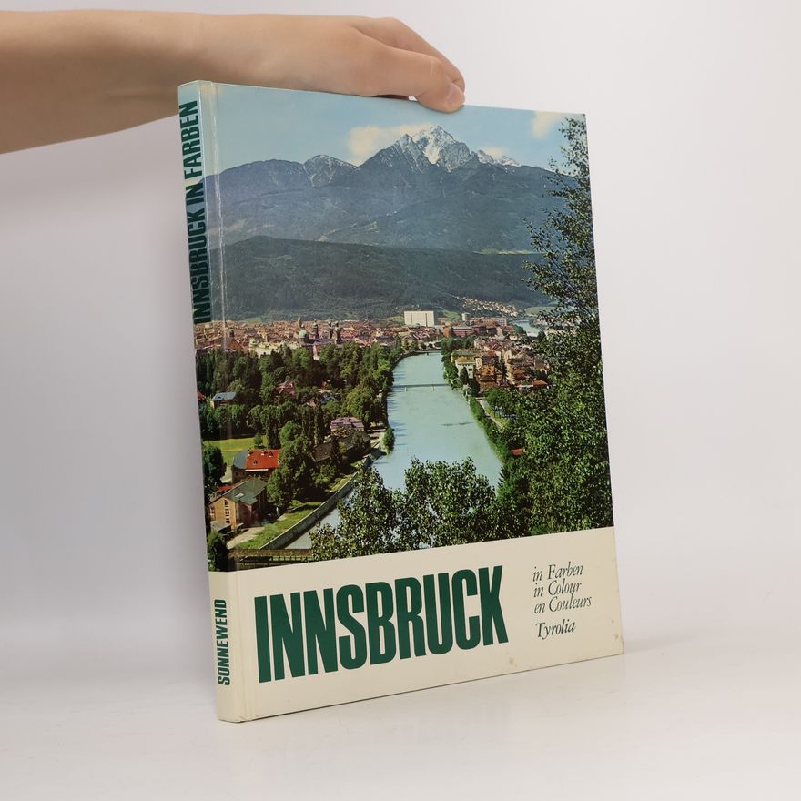 Gustave E. Sonnewend Innsbruck in Fabern / in Colour / en Couleurs