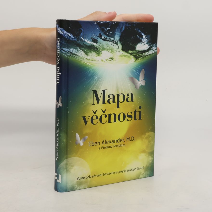 Eben Alexander Mapa věčnosti