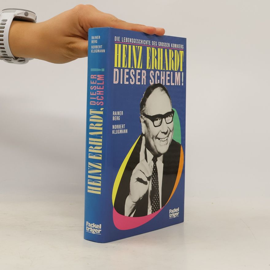 Rainer Berg Heinz Erhardt, dieser Schelm!