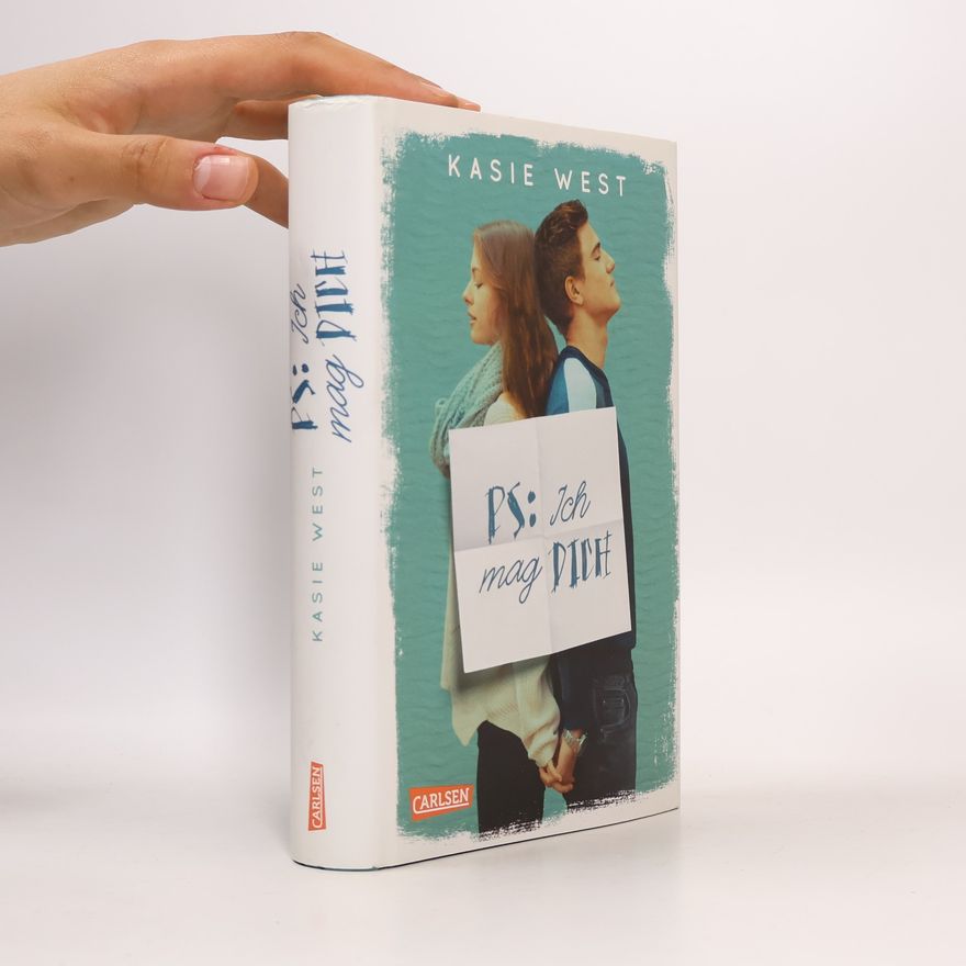 Kasie West PS: Ich mag dich