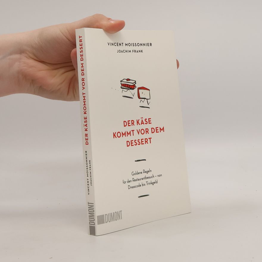 Joachim Frank Der Käse kommt vor dem Dessert