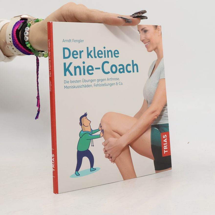 Arndt Fengler Der kleine Knie-Coach