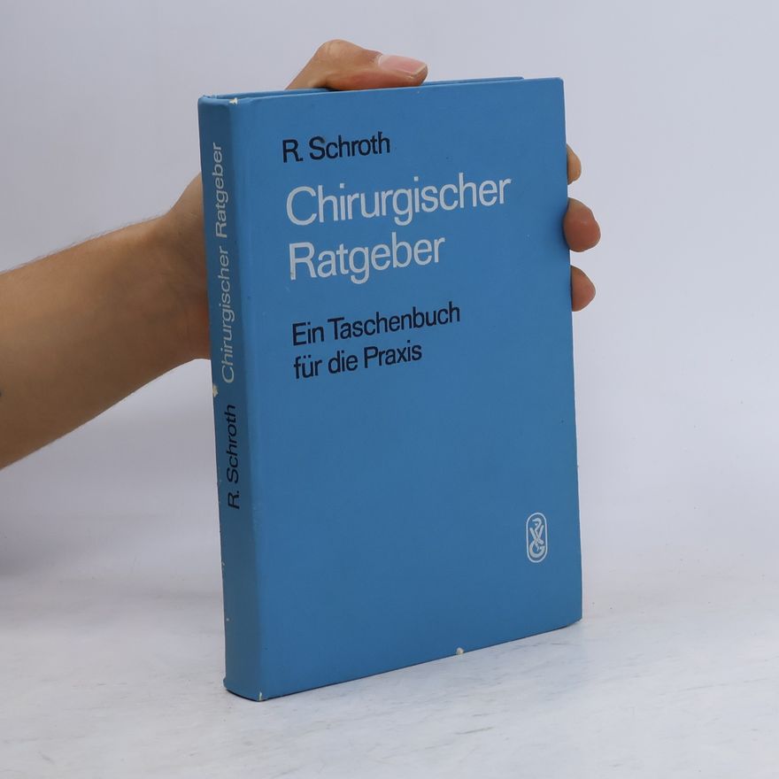 Schroth R. Chirurgischer Ratgeber