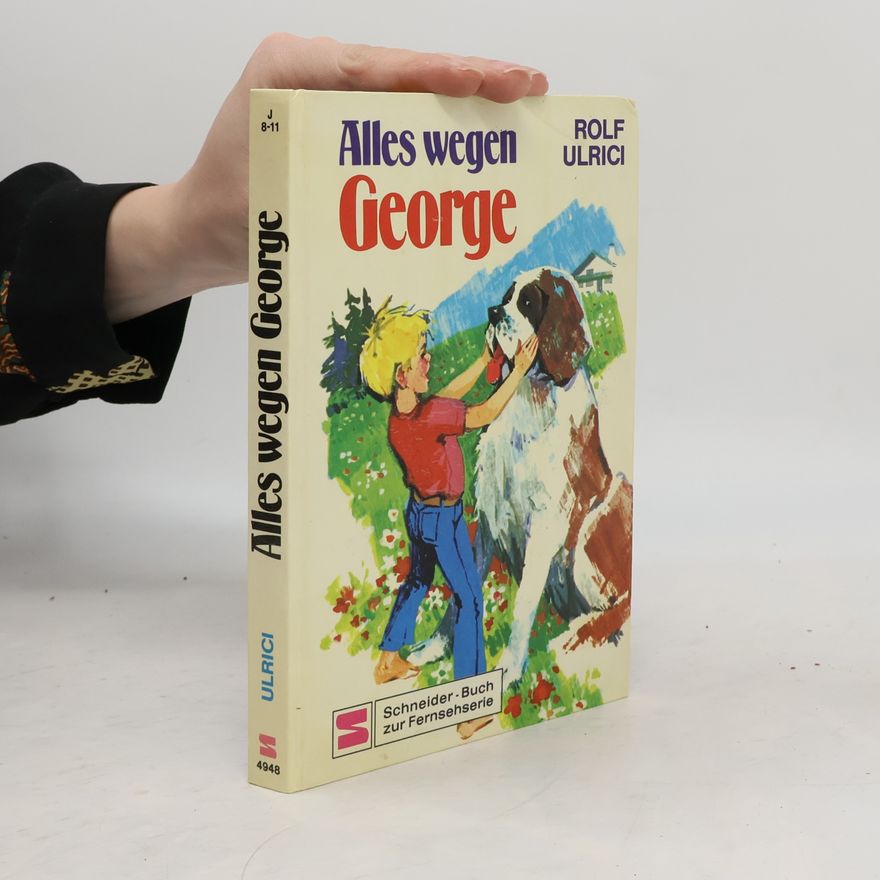Rolf Ulrici Alles wegen George