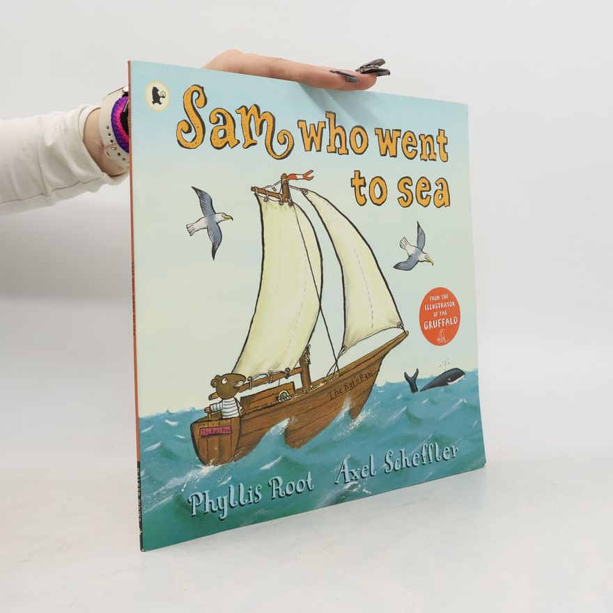 Phyllis Root Sam Who Went to Sea