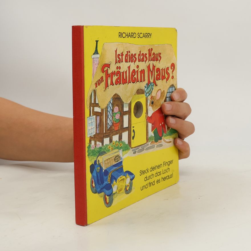 Richard Scarry Ist dies das Haus Fräulein Maus?