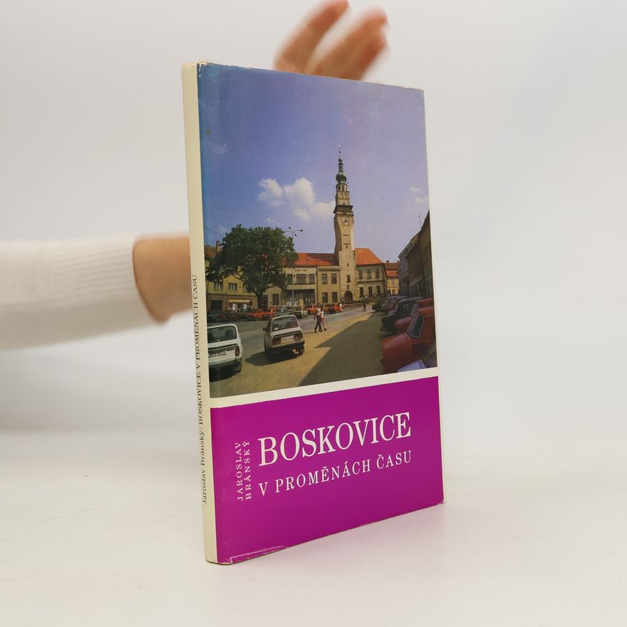 Jaroslav Bránský Boskovice v proměnách času
