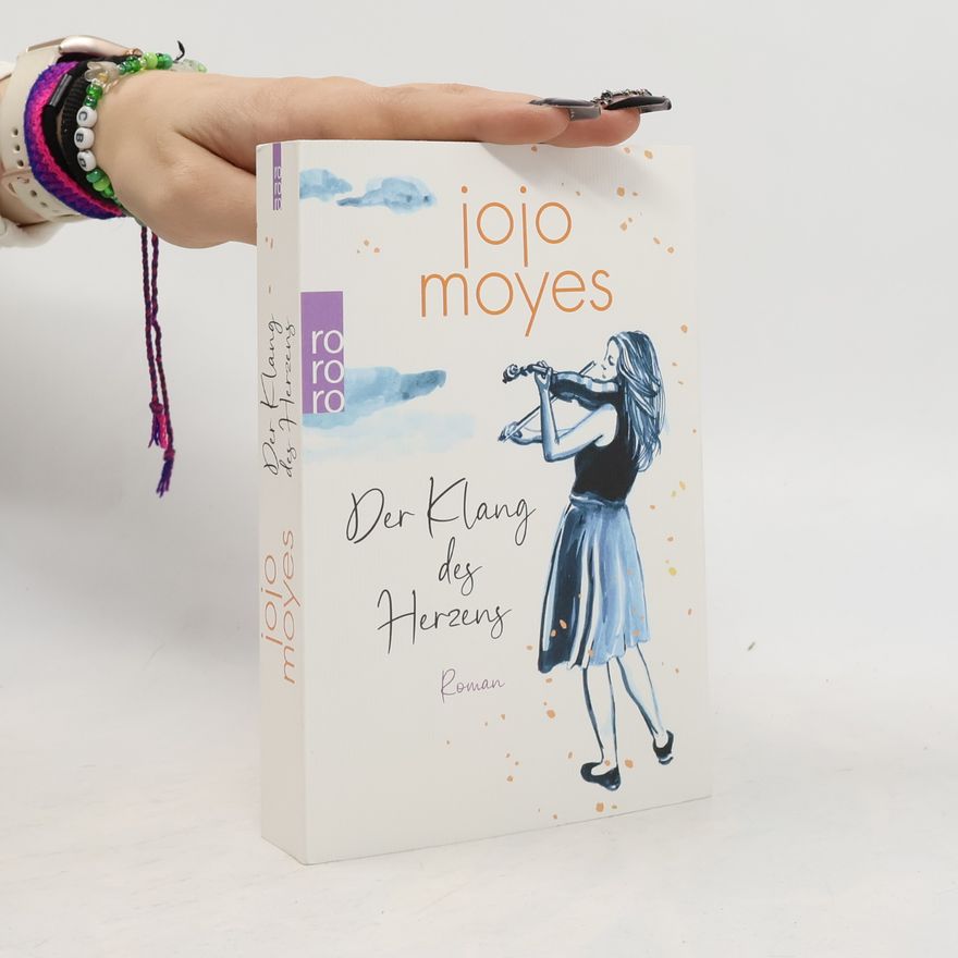 Jojo Moyes Der Klang des Herzens