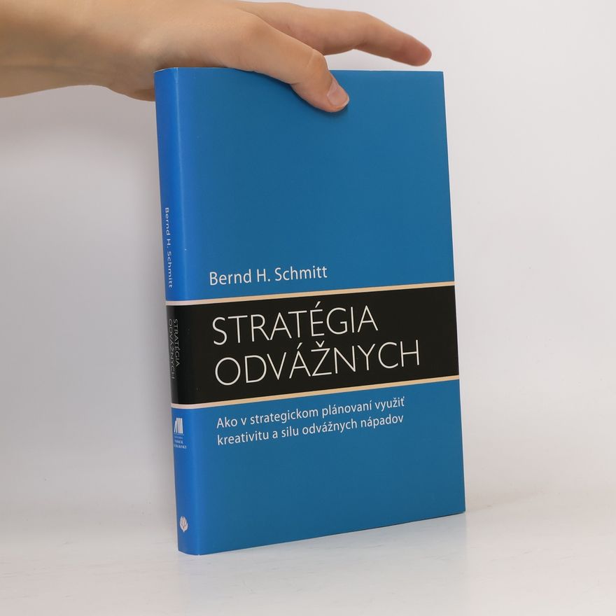 Bernd Schmitt Stratégia odvážnych