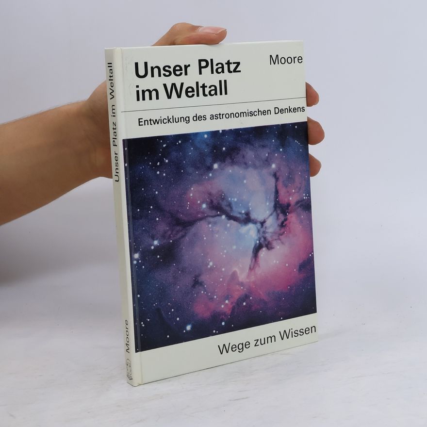 Patrick Moore Unser Platz im Weltall