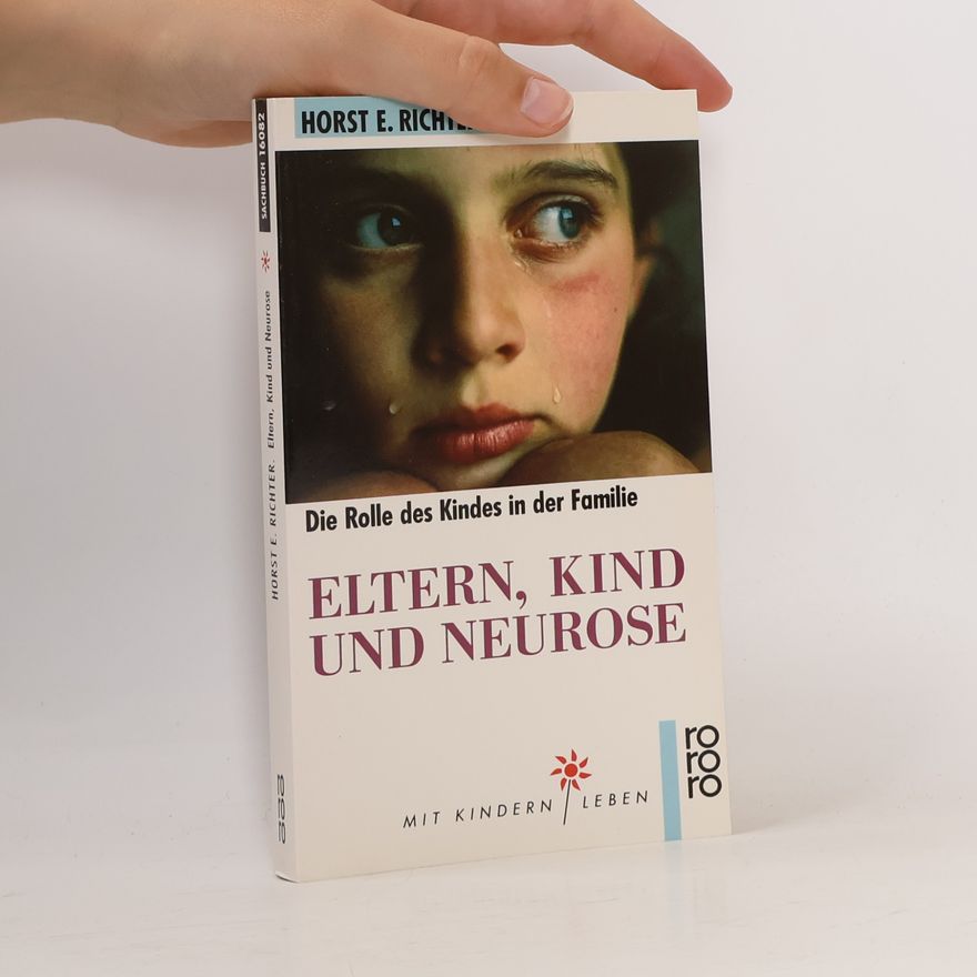 Horst-Eberhard Richter Eltern, Kind und Neurose