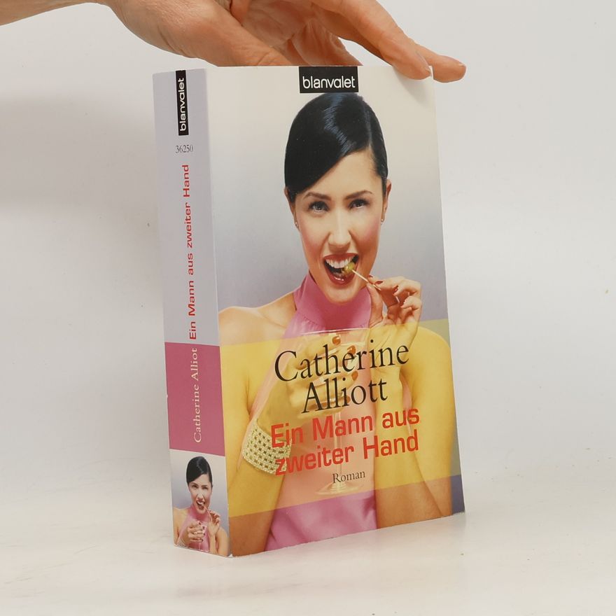 Catherine Alliott Ein Mann aus zweiter Hand