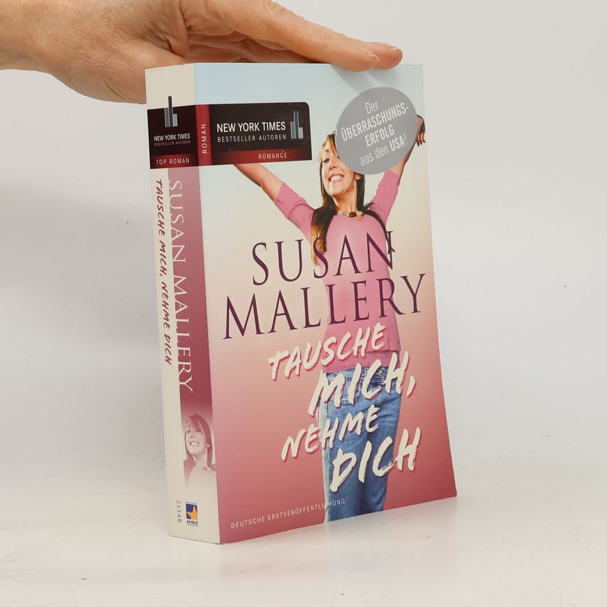 Susan Mallery Tausche mich, nehme dich