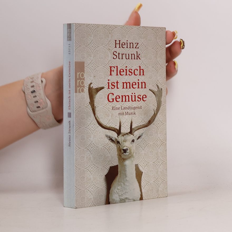 Heinz Strunk Fleisch ist mein Gemüse