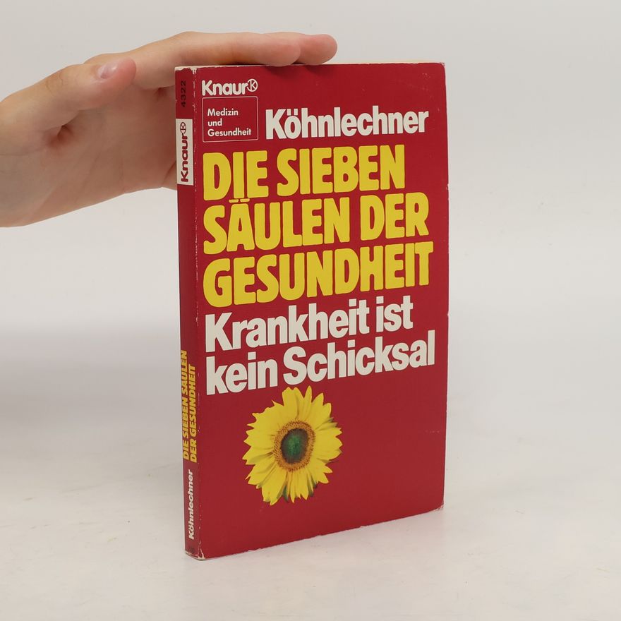 Manfred Köhnlechner Die sieben Säulen der Gesundheit