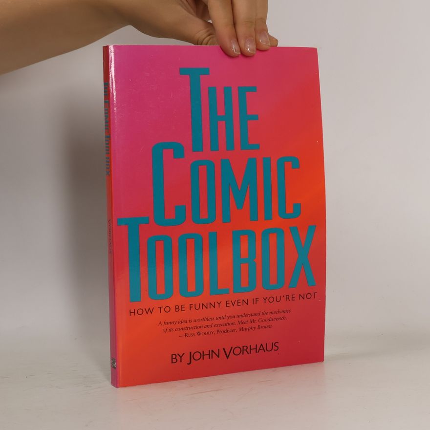 John Vorhaus The Comic Toolbox