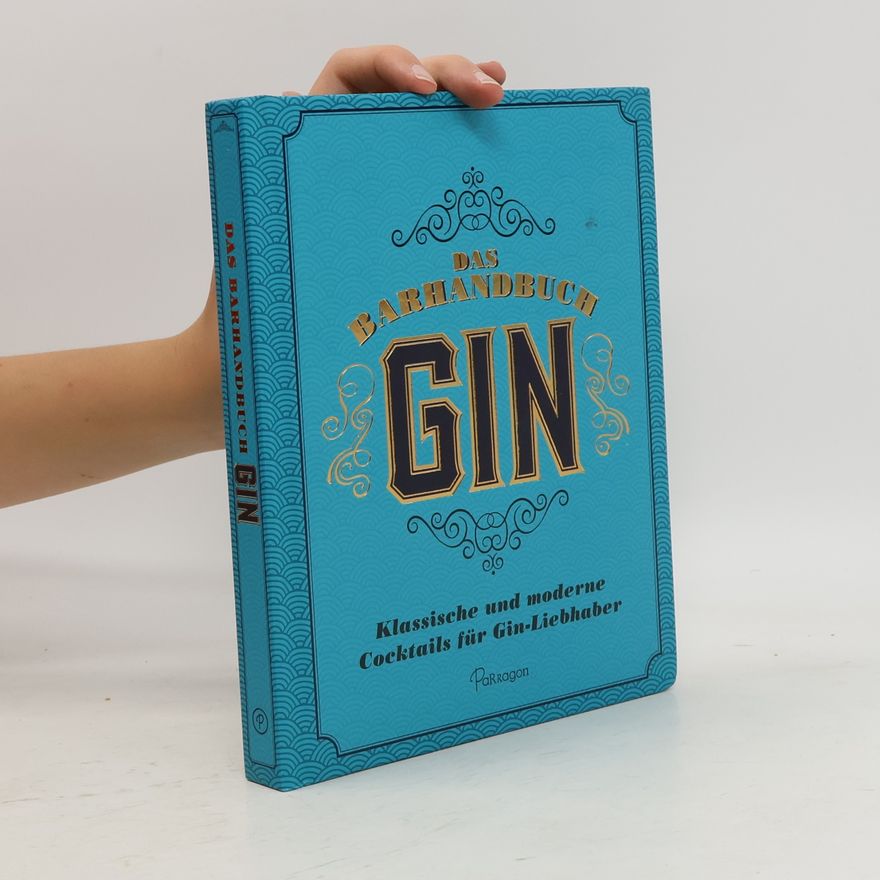 Lincoln Jefferson Das Barhandbuch Gin