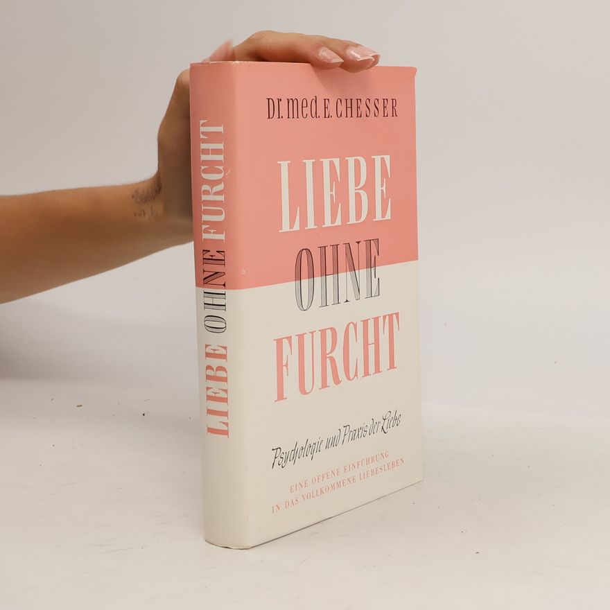 Eustace Chesser Liebe ohne Furcht