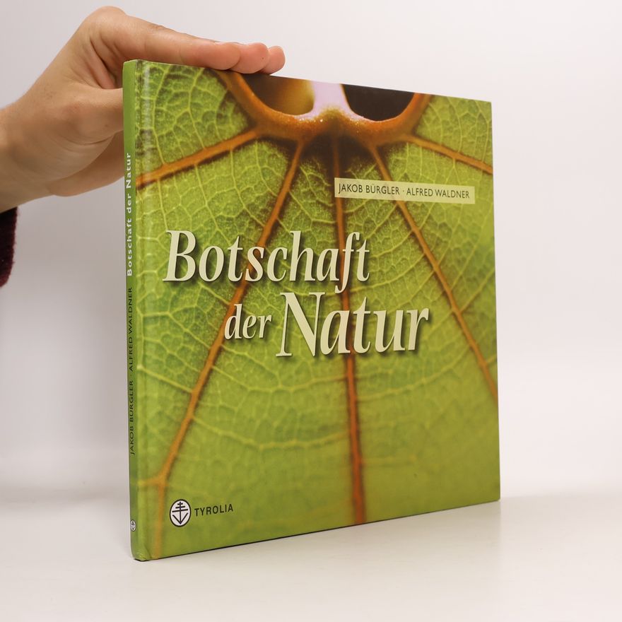 Alfred Waldner Botschaft der Natur