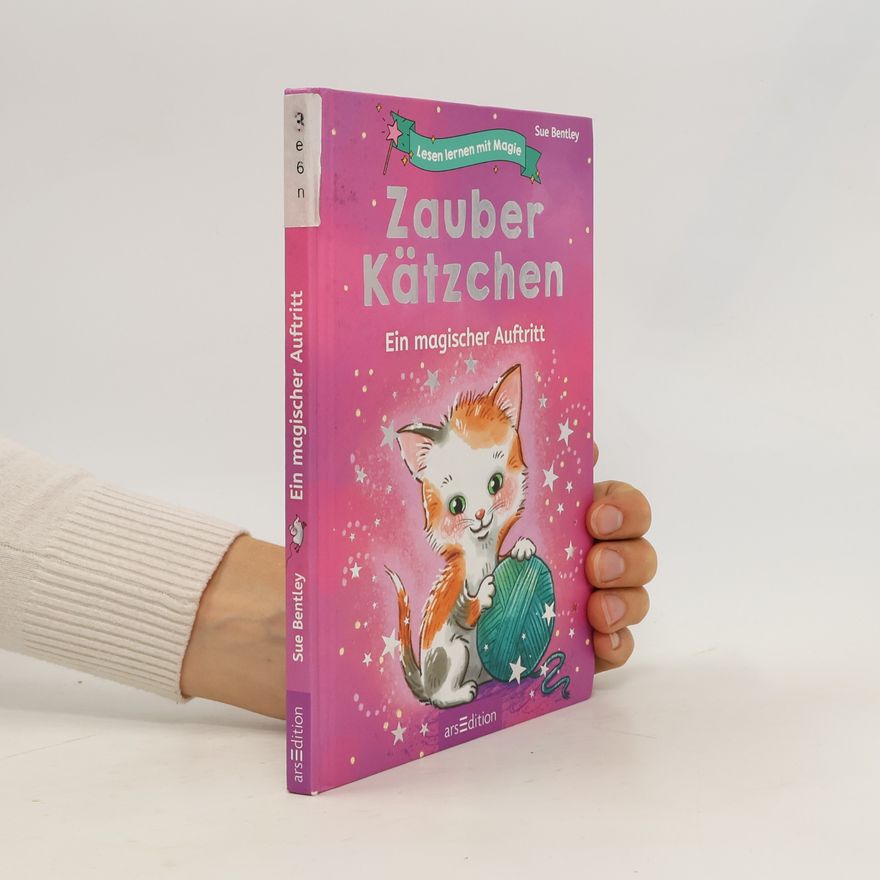 Sue Bentley Zauberkätzchen - ein magischer Auftritt