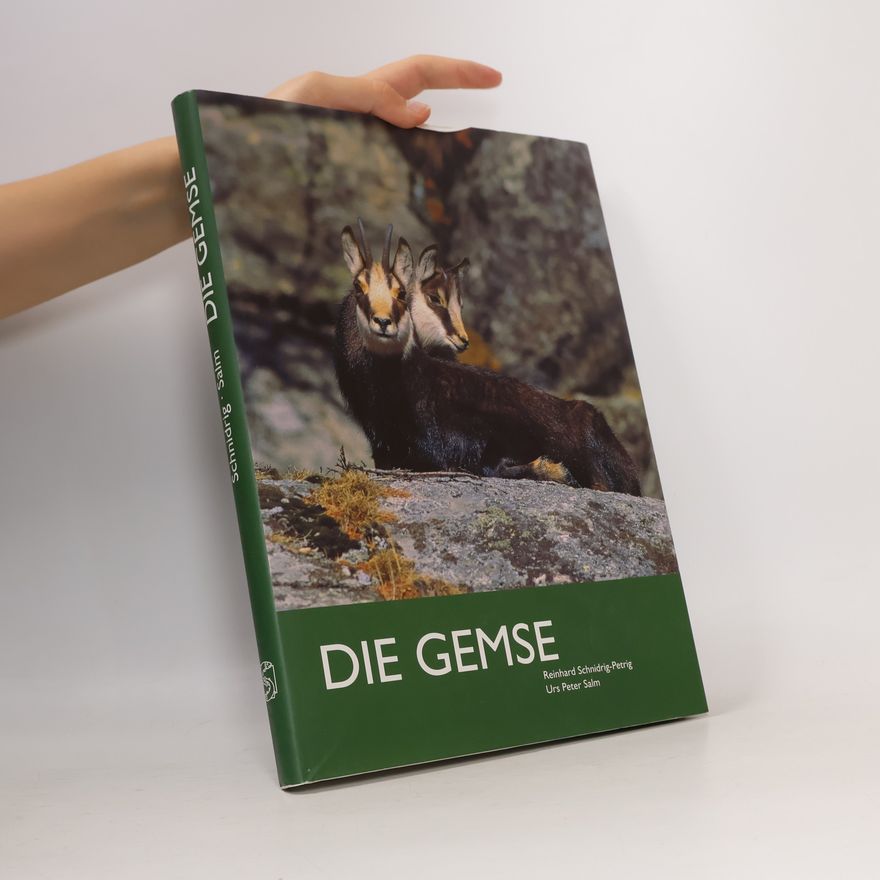 Reinhard Schnidrig Petrig Die Gemse - Biologie und Jagd