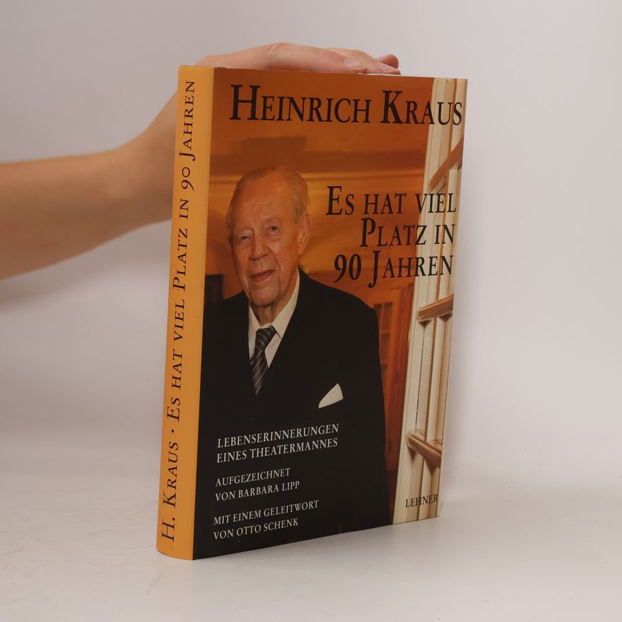 Heinrich Kraus Es hat viel Platz in 90 Jahren