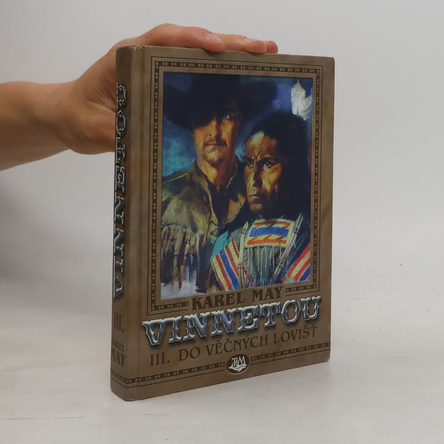 Karl May Vinnetou III - Do věčných lovišť