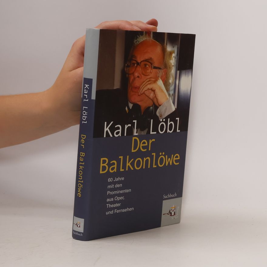 Karl Löbl Der Balkonlöwe