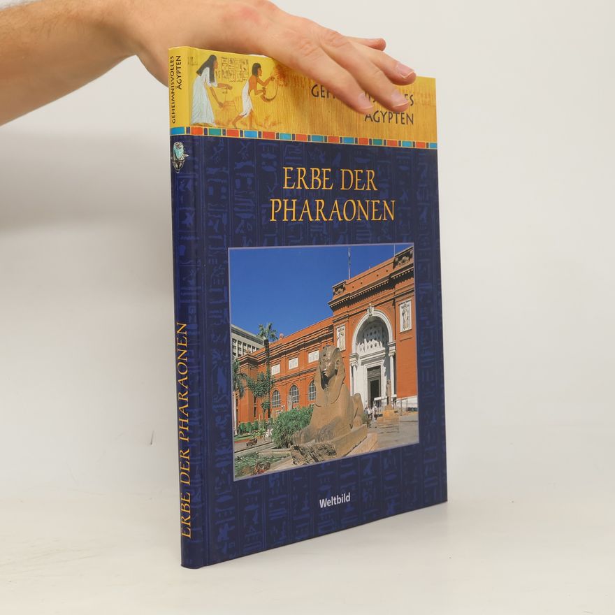 Autorenkollektiv Erbe der Pharaonen. Geheimnisvolles Ägypten