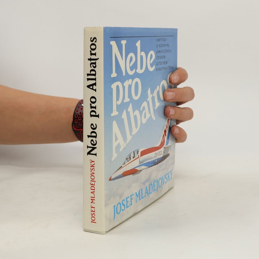 Josef Mladějovský Nebe pro Albatros