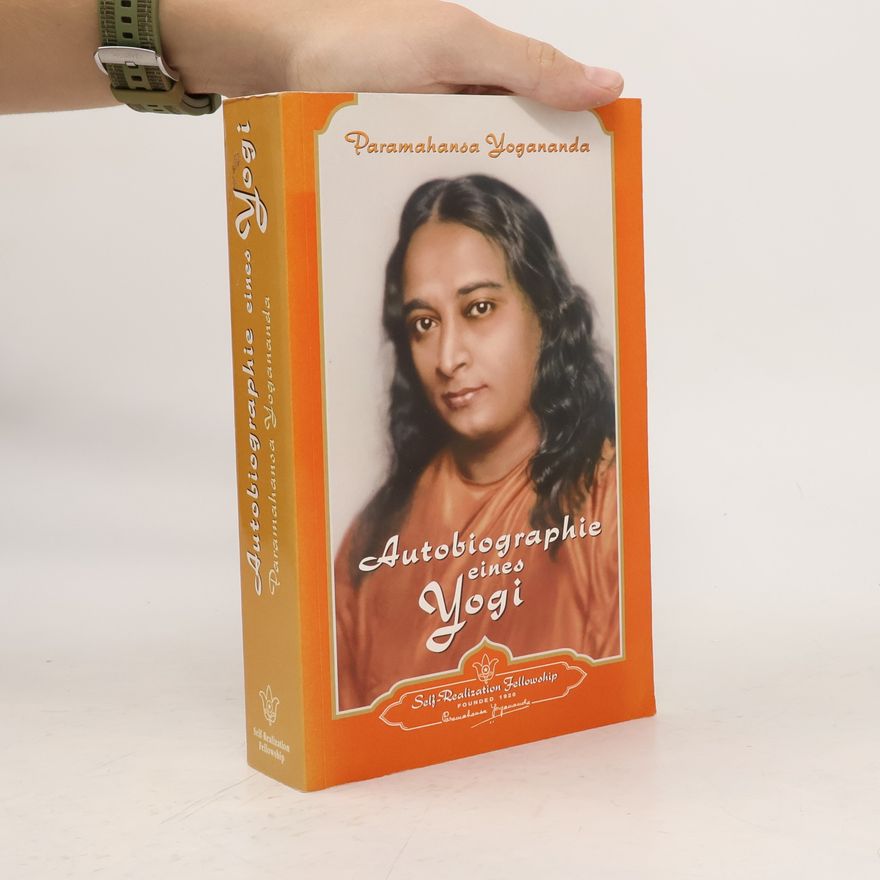 Paramahansa Yogananda Autobiographie eines Yogi