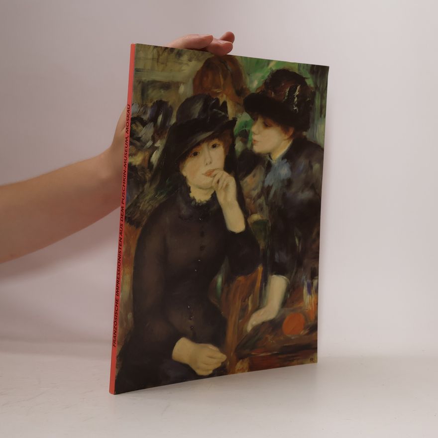 Autorenkollektiv Französische Impressionisten aus dem Puschkin-Museum