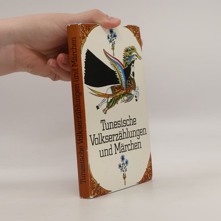 Wilfried M. Bonsack Tunesische Volkserzählungen und Märchen
