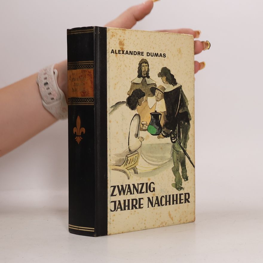 Alexandre Dumas Zwanzig Jahre Nachher