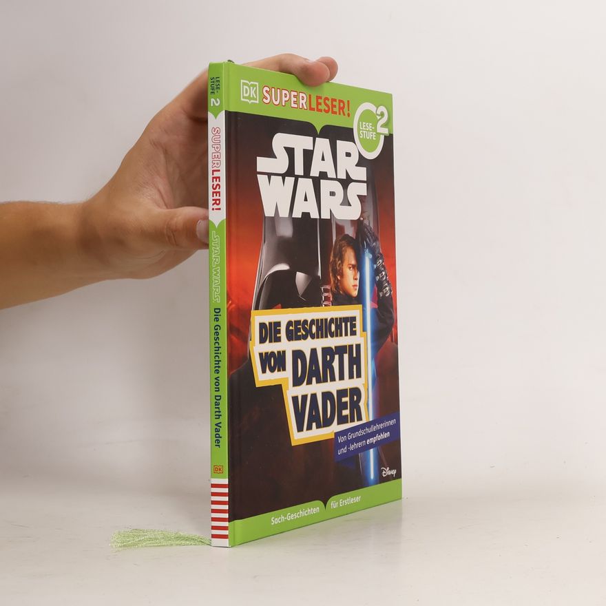 Catherine Saunders SUPERLESER! Star Wars(TM) Die Geschichte von Darth Vader