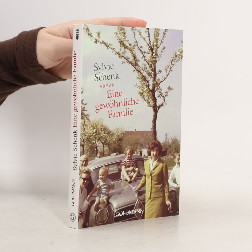 Sylvie Schenk Eine gewöhnliche Familie