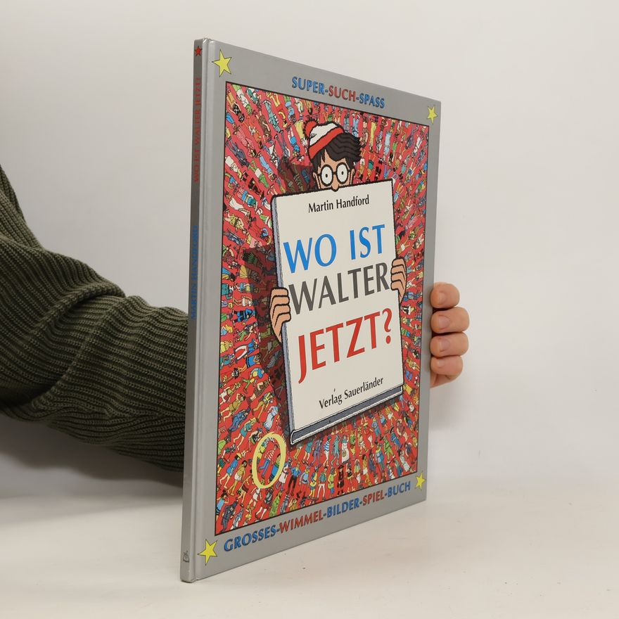 Martin Handford Wo ist Walter jetzt? Großes Wimmel-Bilder-Spiel-Buch