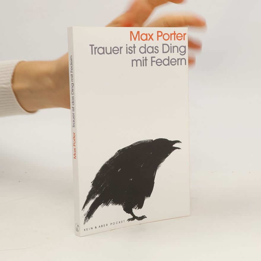 Max Porter Trauer ist das Ding mit Federn