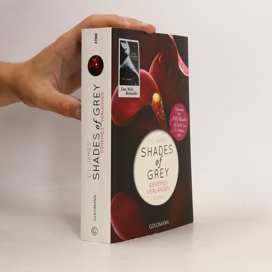 E. L. James Shades of Grey. Geheimes Verlangen
