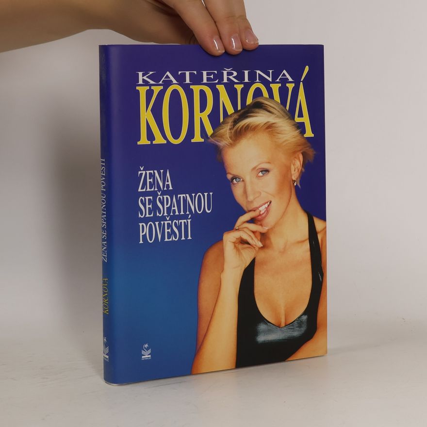 Kateřina Kornová Žena se špatnou pověstí