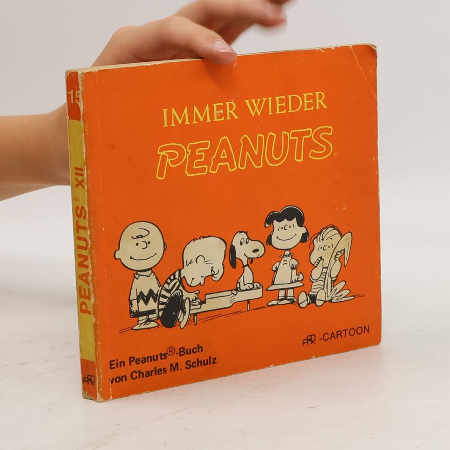 Charles M. Schulz Peanuts - 12: Immer wieder Peanuts