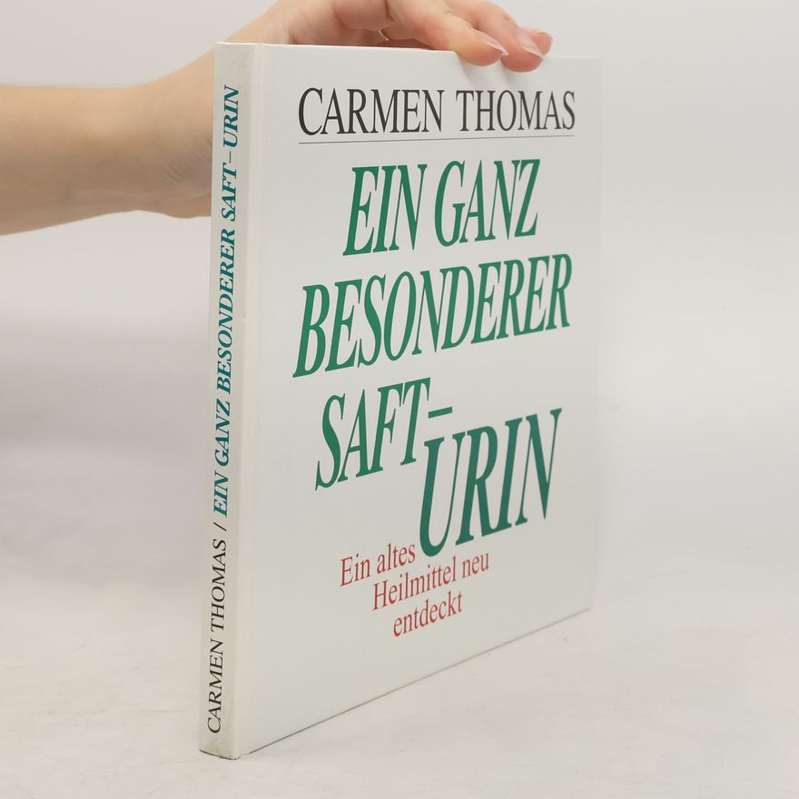 Carmen Thomas Ein ganz besonderer Saft - Urin