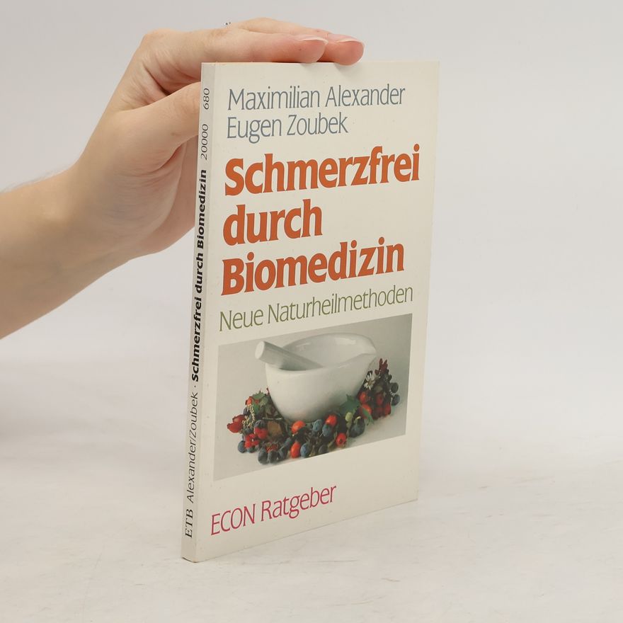 Maxmilian Alexander Schmerzfrei durch Biomedizin