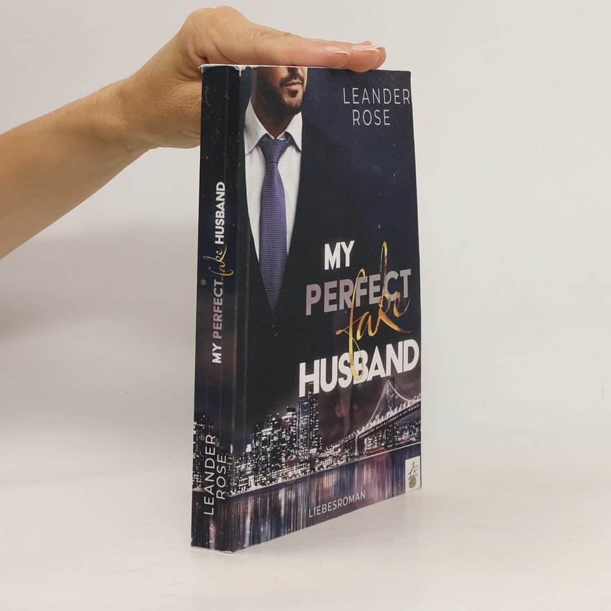 Leander Rose My perfect fake Husband