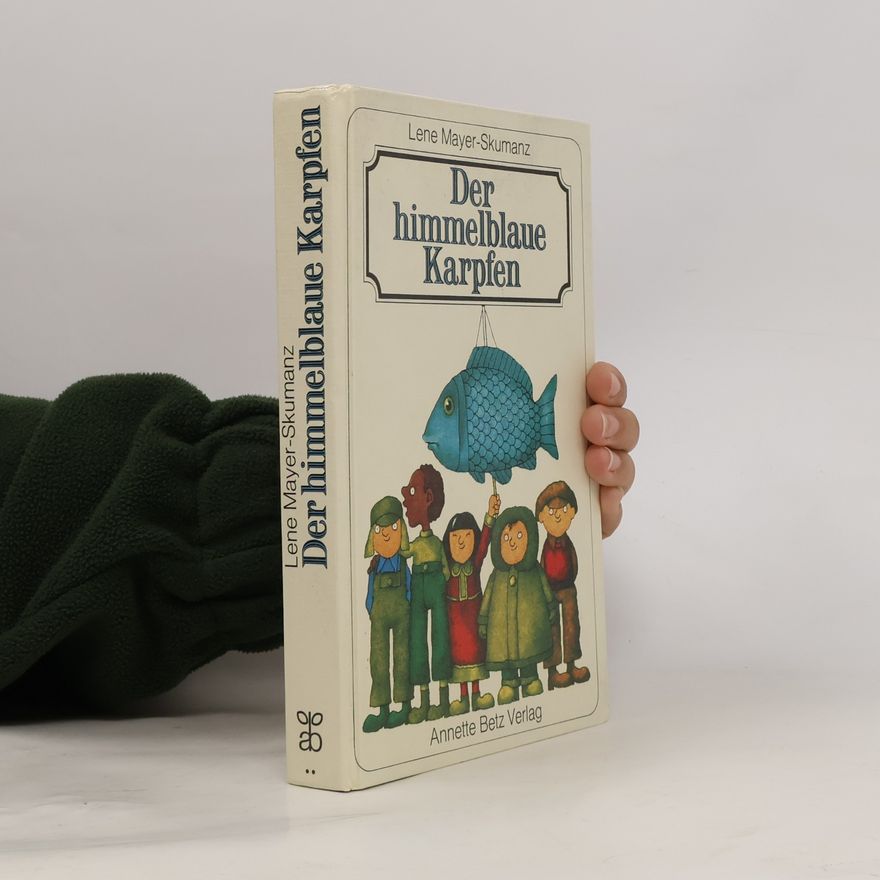 Lene Mayer-Skumanz Der himmelblaue Karpfen
