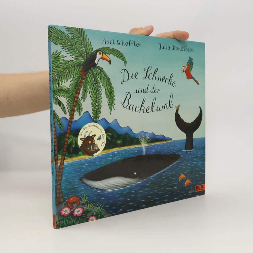 Julia Donaldson Die Schnecke und der Buckelwal