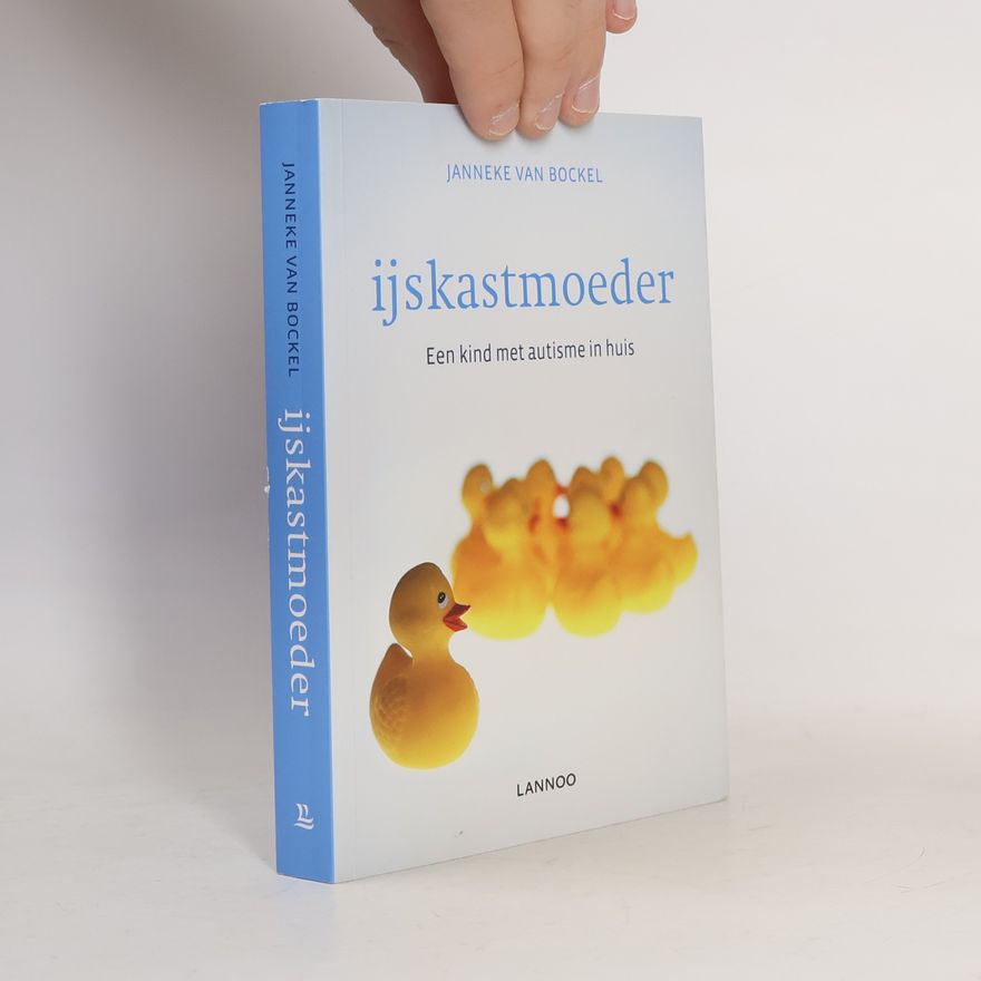 Janneke van Bockel IJskastmoeder
