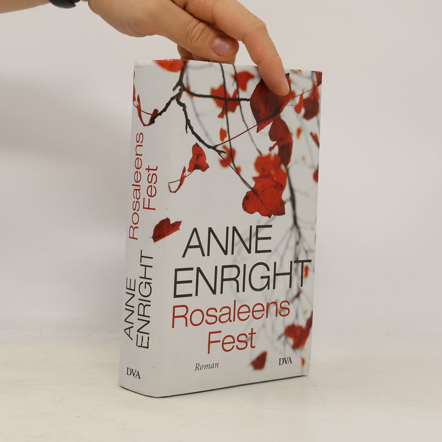 Anne Enright Rosaleens Fest