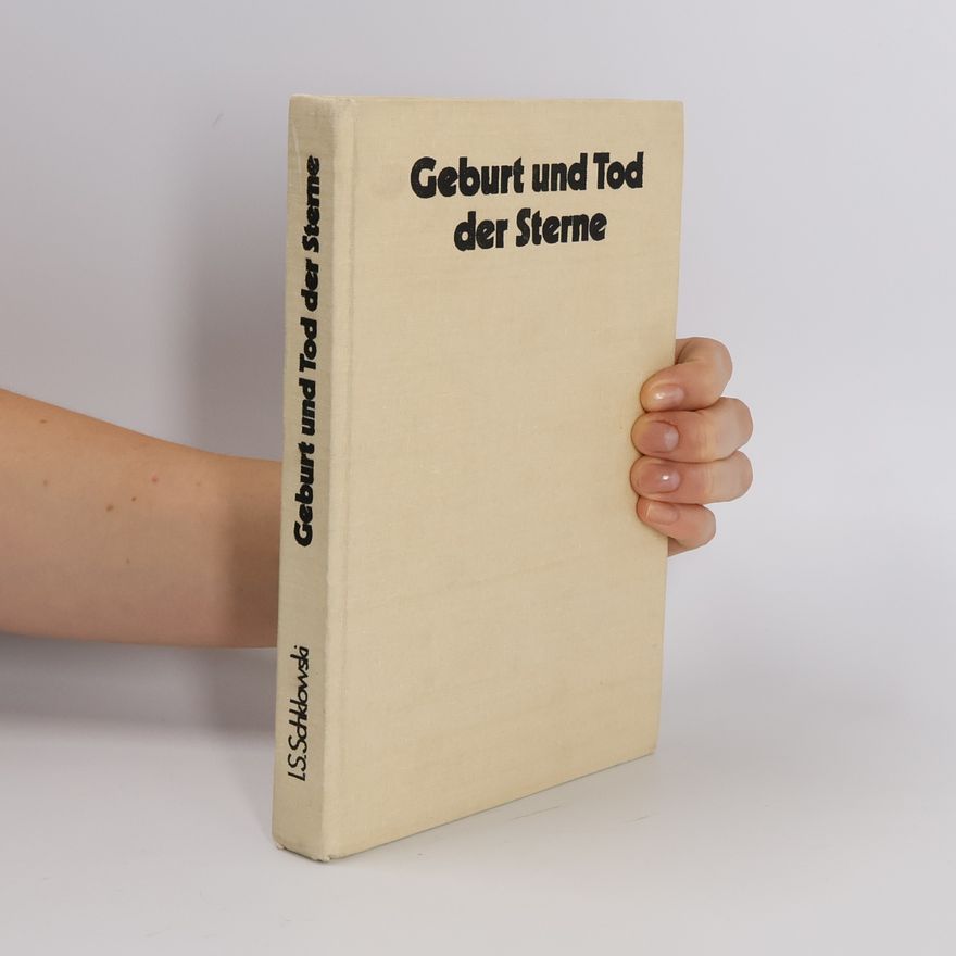 Iosif S. Šklovskij Geburt und Tod der Sterne