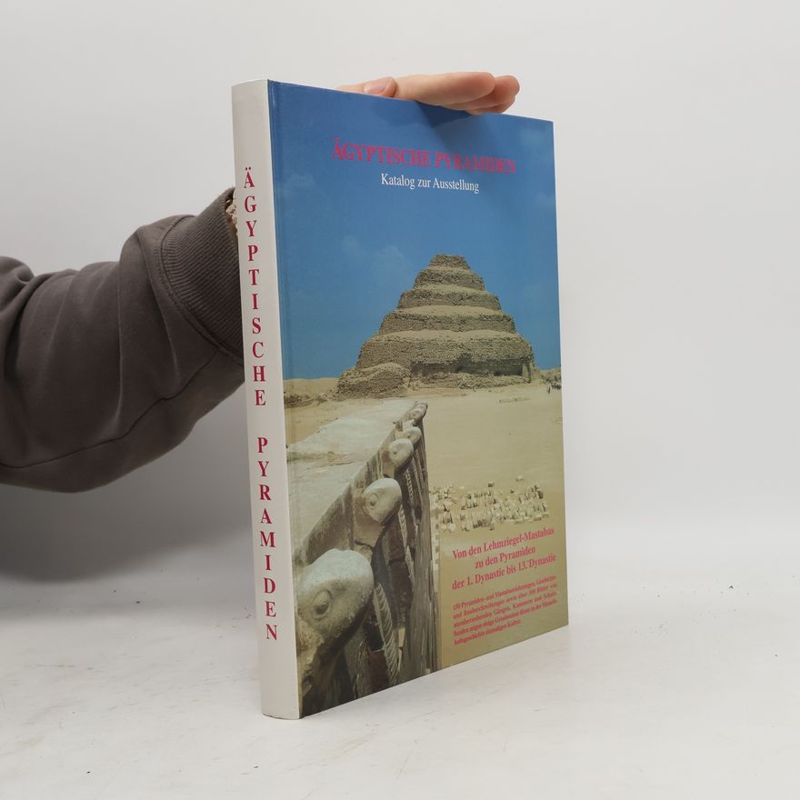 Rainer Stadelmann Ägyptische Pyramiden. Katalog zur Ausstellung